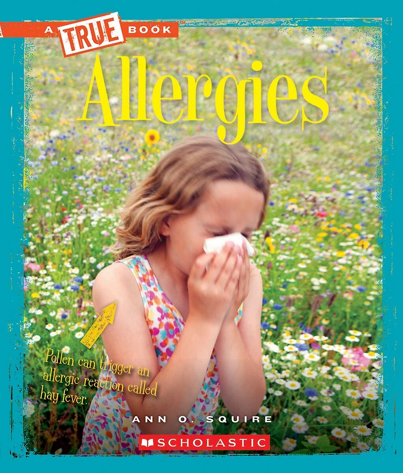 Allergies (A True Book: Health)