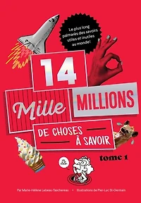 14 MILLE MILLIONS DE CHOSES À SAVOIR TOME 1