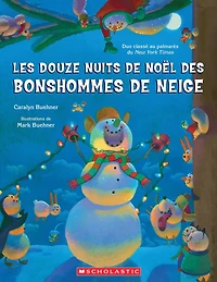 Les douze nuits de Noël des bonshommes de neige