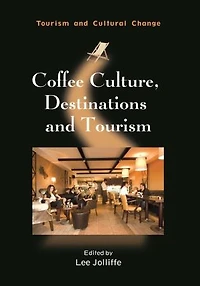 Coffee Culture, Destinations and Tourism