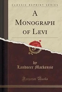 A Monograph of Levi (Classic Reprint)