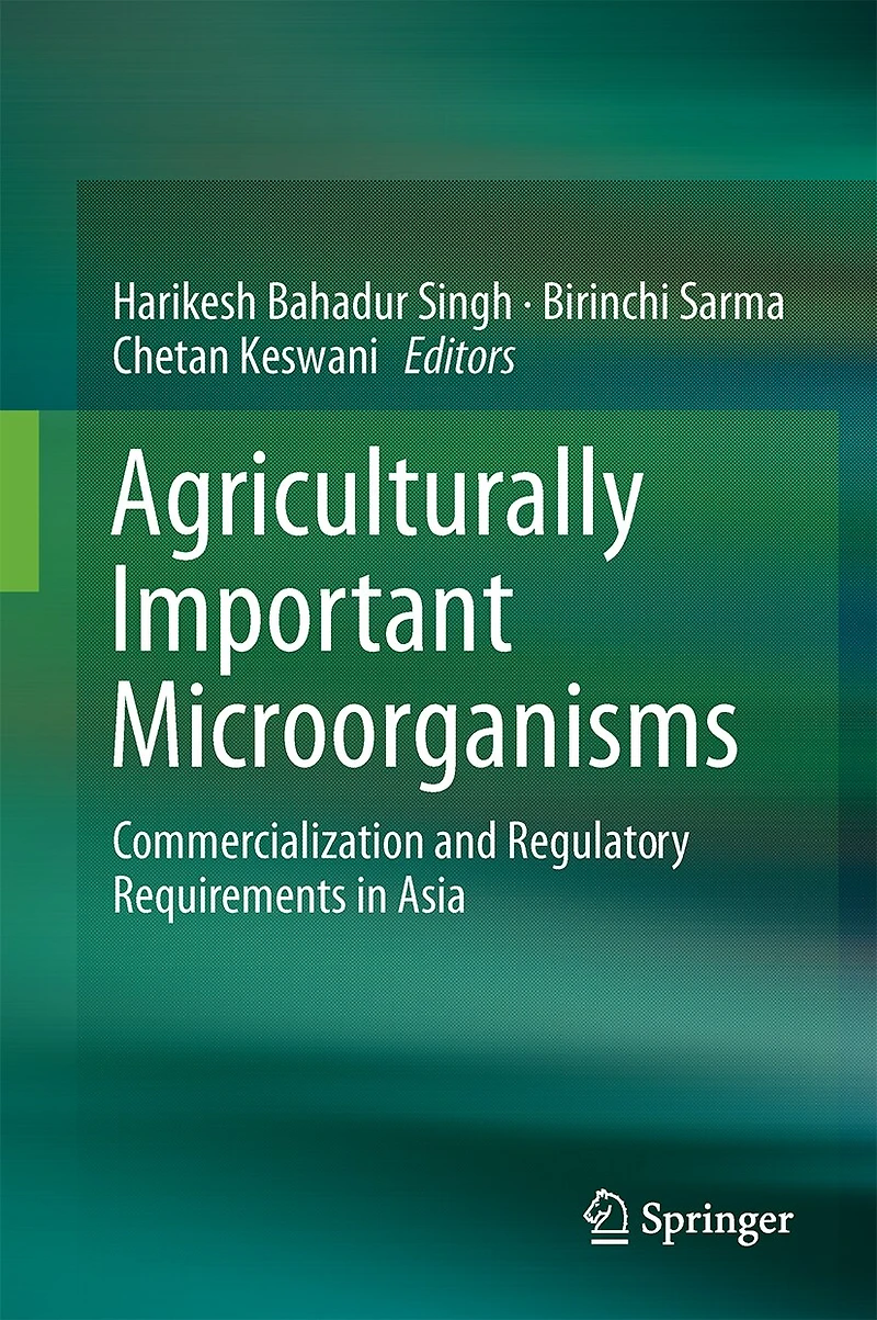 Agriculturally Important Microorganisms: Commercialization And Regulatory Requirements Asia