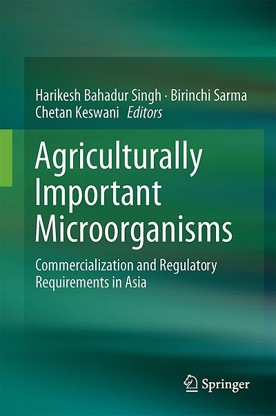 Agriculturally Important Microorganisms: Commercialization And Regulatory Requirements Asia