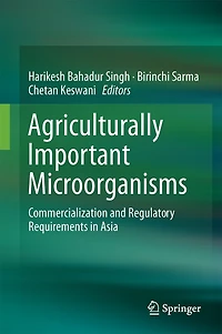 Agriculturally Important Microorganisms: Commercialization And Regulatory Requirements Asia