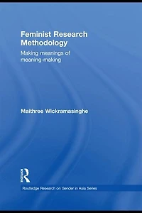 Feminist Research Methodology: Making Meanings Of Meaning-making