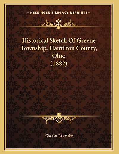 Historical Sketch Of Greene Township, Hamilton County, Ohio (1882)