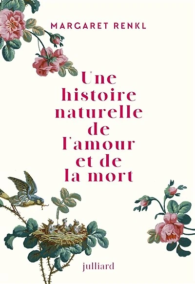 Une histoire naturelle de l'amour et la mort: récit