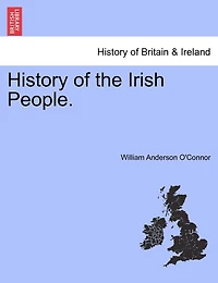 History of the Irish People, Volume 2
