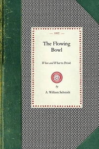 Flowing Bowl: When And What To Drink