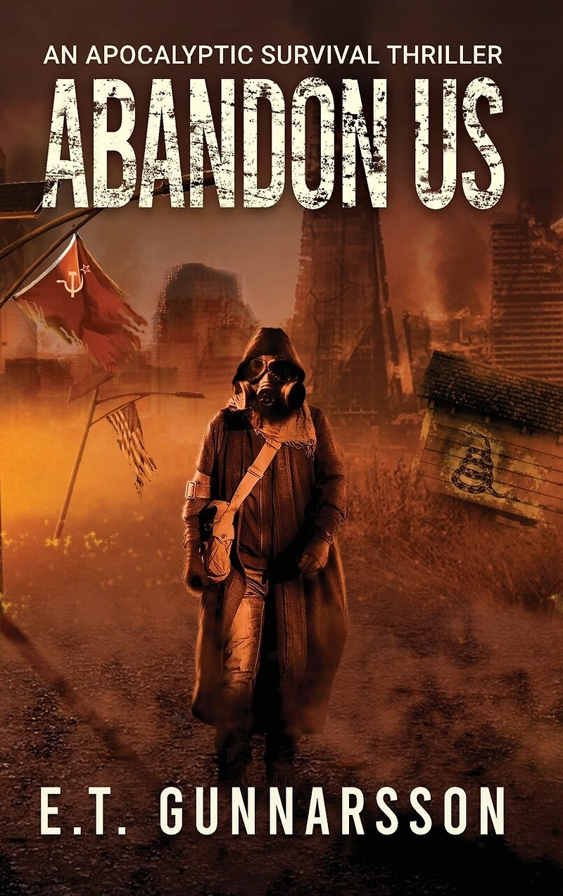 Abandon Us: An Apocalyptic Survival Thriller