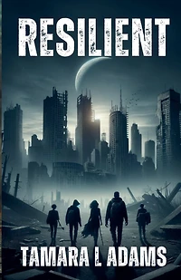 Resilient: YA Dystopian