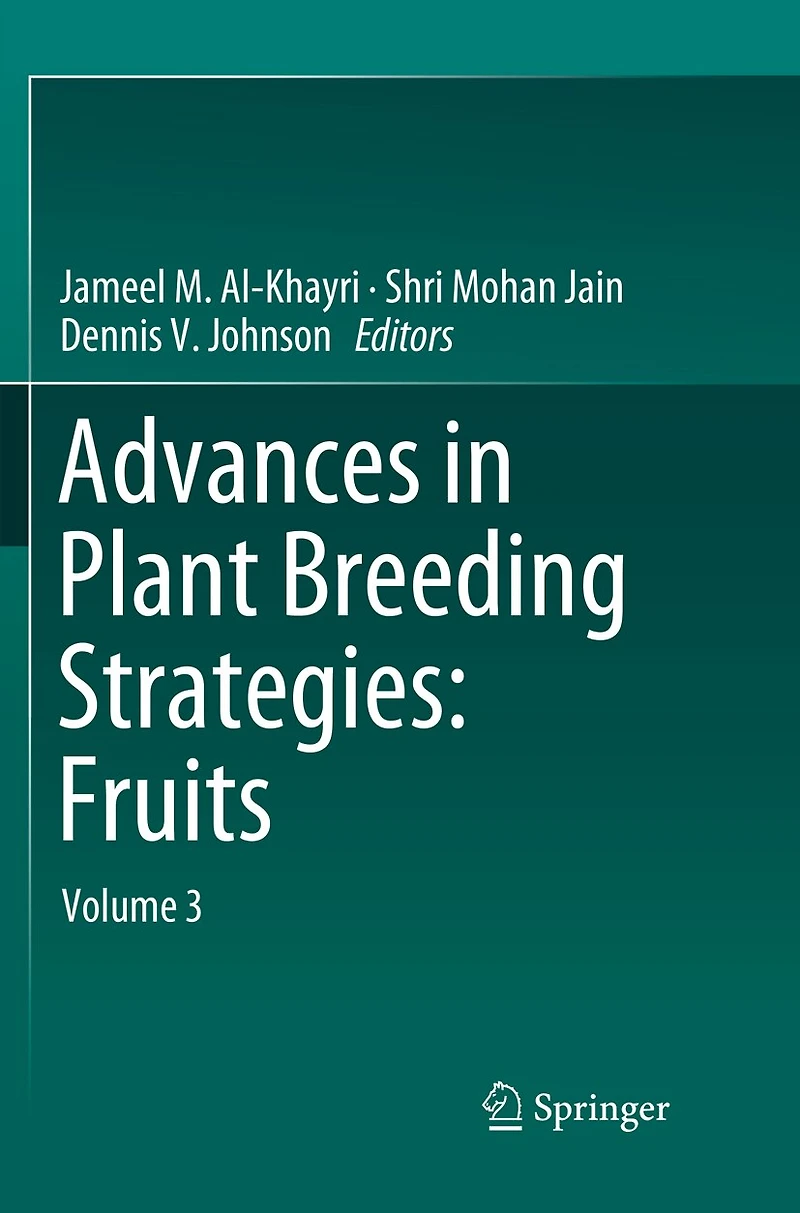 Advances Plant Breeding Strategies: Fruits: Volume 3