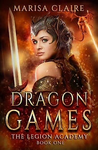 Dragon Games: The Legion Academy