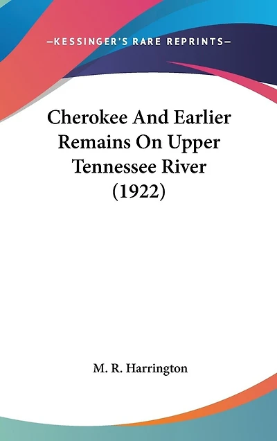 Cherokee And Earlier Remains On Upper Tennessee River (1922)