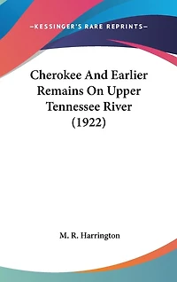 Cherokee And Earlier Remains On Upper Tennessee River (1922)