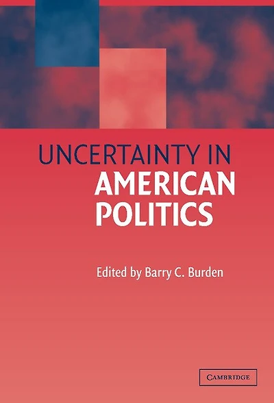 Uncertainty American Politics