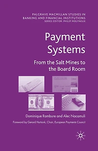 Payment Systems: From the Salt Mines to Board Room