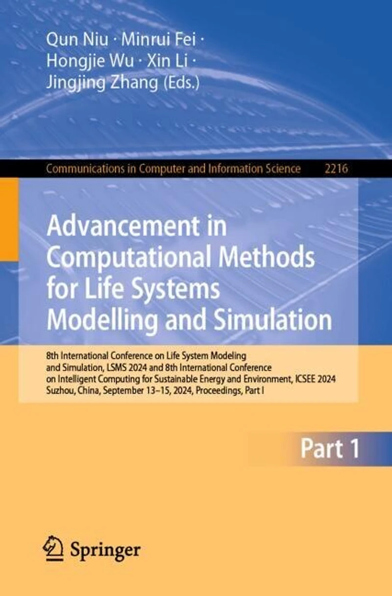 Advancement Computational Methods for Life Systems Modelling and Simulation