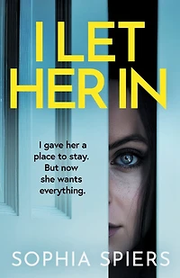 I Let Her In: A gripping and unputdownable psychological thriller