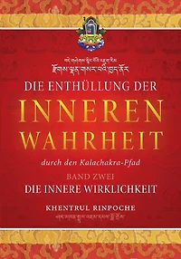 Die Enthüllung der inneren Wahrheit - Band Zwei: Die innere Wirklichkeit: Die innere Wirklichkeit