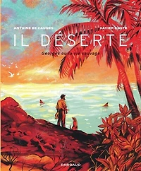 Il déserte: Georges ou la vie sauvage