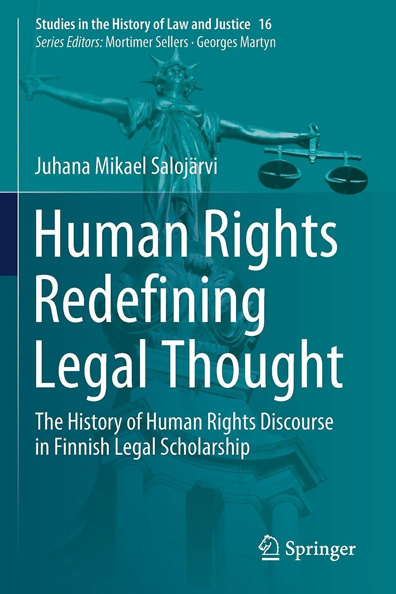Human Rights Redefining Legal Thought: The History Of Human Rights Discourse In Finnish Legal Scholarship