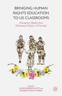 Bringing Human Rights Education To Us Classrooms: Exemplary Models From Elementary Grades University