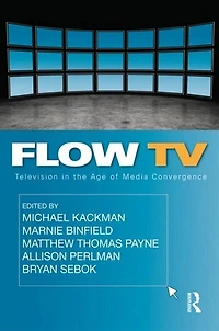 Flow Tv: Television the Age of Media Convergence