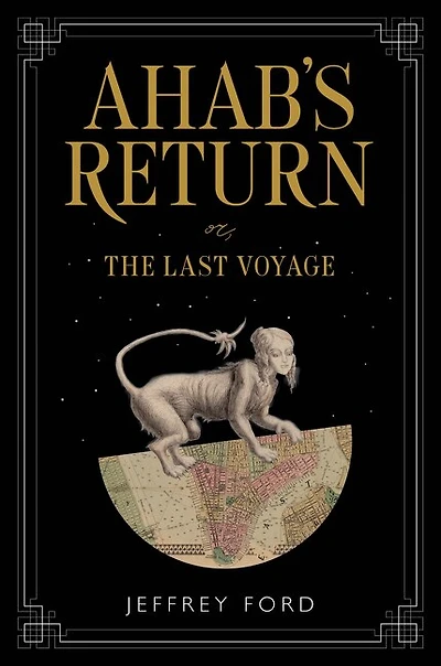 Ahab's Return: Or, The Last Voyage