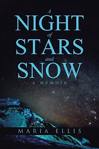 A Night of Stars and Snow: Memoir