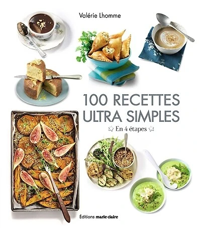 100 recettes ultra simples: en 4 étapes