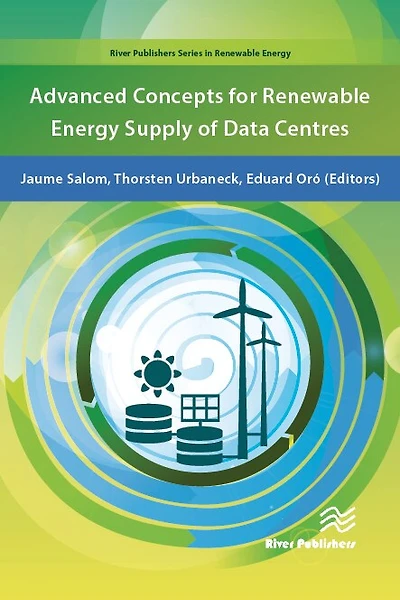 Advanced Concepts For Renewable Energy Supply Of Data Centres