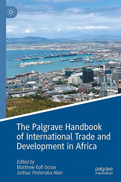 The Palgrave Handbook of International Trade and Development Africa