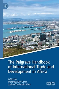 The Palgrave Handbook of International Trade and Development Africa