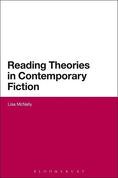 Reading Theories Contemporary Fiction