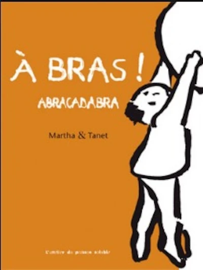 A bras ! Abracadabra