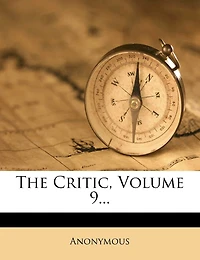 The Critic; Volume 9