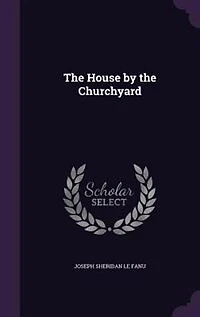 The House by the Churchyard