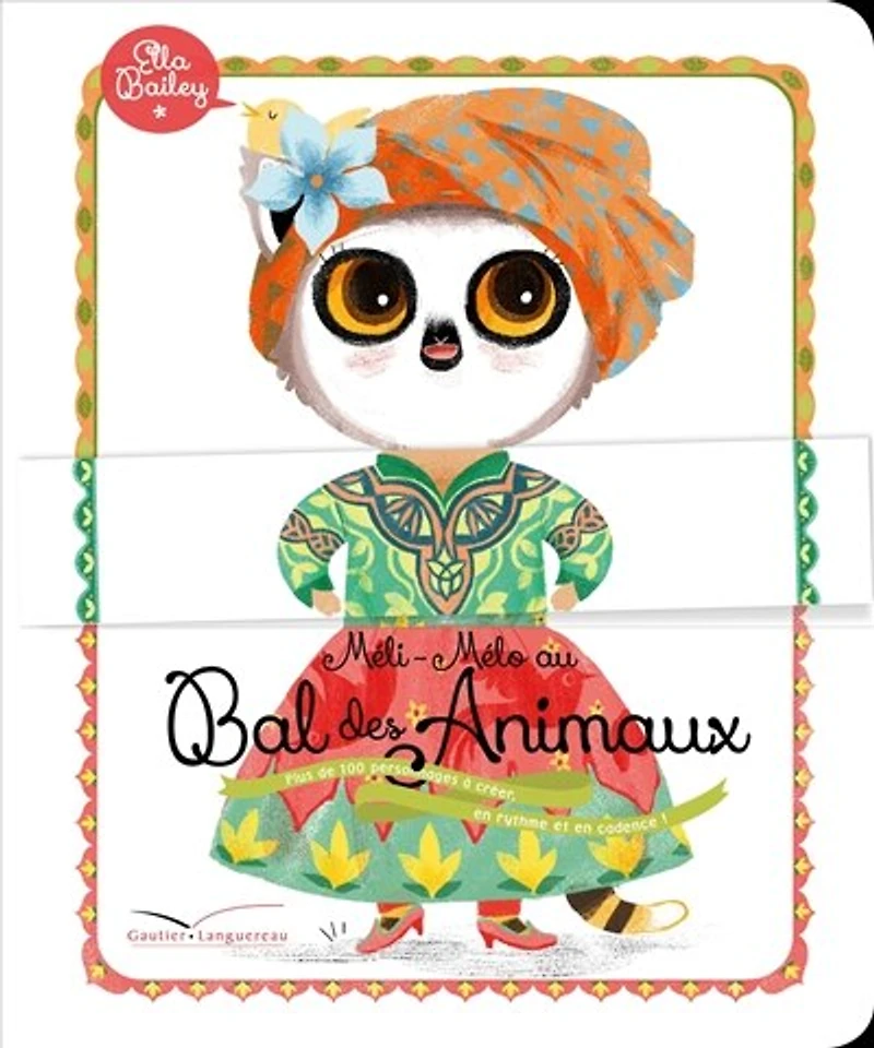 Méli-mélo au bal des animaux: plus de 100 personnages à créer, en rythme et en cadence !