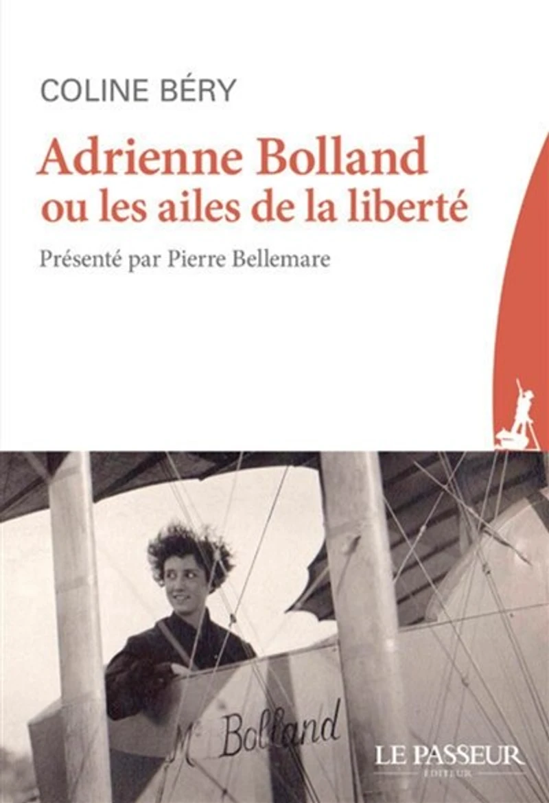 Adrienne Bolland ou Les ailes de la liberté