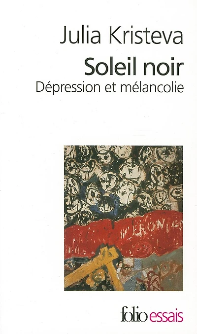 Soleil noir ; Dépression et mélancolie