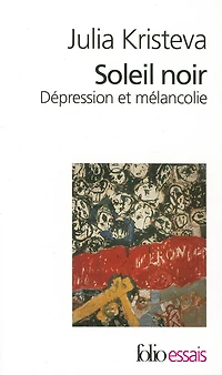 Soleil noir ; Dépression et mélancolie