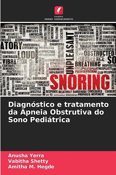 Diagnóstico e tratamento da Apneia Obstrutiva do Sono Pediátrica