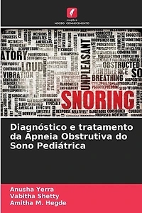 Diagnóstico e tratamento da Apneia Obstrutiva do Sono Pediátrica