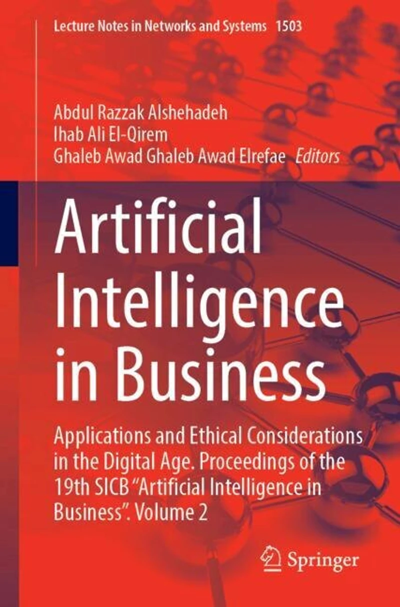 Artificial Intelligence Business: Applications and Ethical Considerations the Digital Age. Proceedings of 19th SICB "Artificial Business", Volume 2