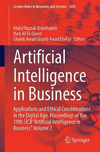 Artificial Intelligence Business: Applications and Ethical Considerations the Digital Age. Proceedings of 19th SICB "Artificial Business", Volume 2