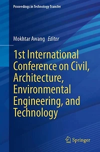 1st International Conference on Civil, Architecture, Environmental Engineering, and Technology