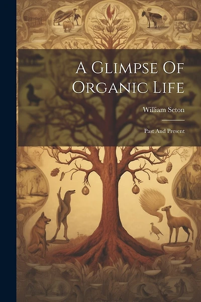 A Glimpse Of Organic Life: Past And Present