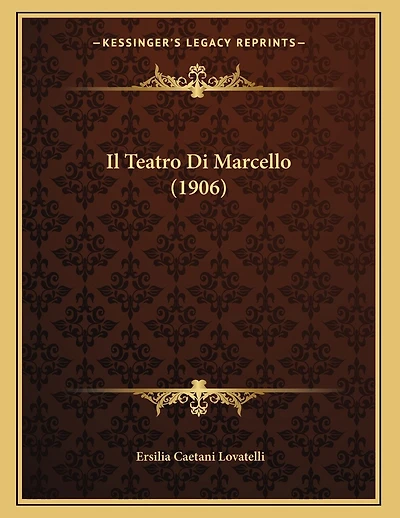 Il Teatro Di Marcello (1906)