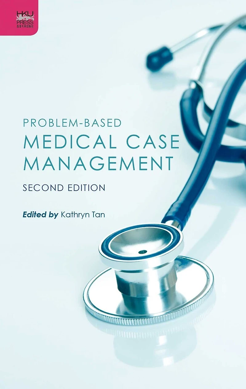 Problem-based Medical Case Management, Second Edition